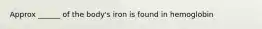 Approx ______ of the body's iron is found in hemoglobin