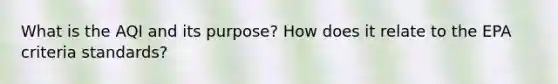 What is the AQI and its purpose? How does it relate to the EPA criteria standards?