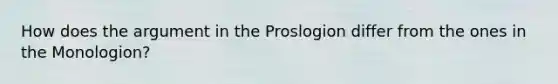 How does the argument in the Proslogion differ from the ones in the Monologion?