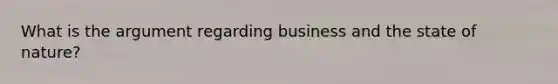 What is the argument regarding business and the state of nature?