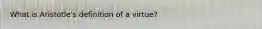 What is Aristotle's definition of a virtue?