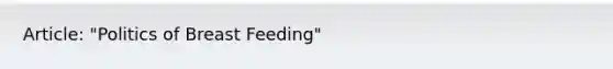 Article: "Politics of Breast Feeding"