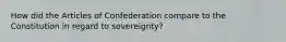 How did the Articles of Confederation compare to the Constitution in regard to sovereignty?