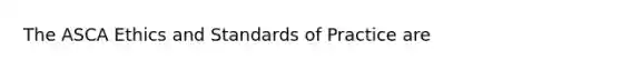 The ASCA Ethics and Standards of Practice are