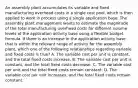 An assembly plant accumulates its variable and fixed manufacturing overhead costs in a single cost pool, which is then applied to work in process using a single application base. The assembly plant management wants to estimate the magnitude of the total manufacturing overhead costs for different volume levels of the application activity base using a flexible budget formula. If there is an increase in the application activity base that is within the relevant range of activity for the assembly plant, which one of the following relationships regarding variable and fixed costs is true? A. The variable cost per unit is constant, and the total fixed costs increase. B. The variable cost per unit is constant, and the total fixed costs decrease. C. The variable cost per unit and the total fixed costs remain constant. D. The variable cost per unit increases, and the total fixed costs remain constant.