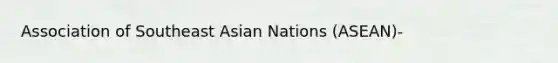 Association of Southeast Asian Nations (ASEAN)-