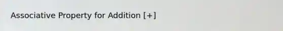 Associative Property for Addition [+]