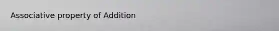 Associative property of Addition
