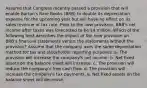 Assume that Congress recently passed a provision that will enable Barton's Rare Books (BRB) to double its depreciation expense for the upcoming year but will have no effect on its sales revenue or tax rate. Prior to the new provision, BRB's net income after taxes was forecasted to be 4 million. Which of the following best describes the impact of the new provision on BRB's financial statements versus the statements without the provision? Assume that the company uses the same depreciation method for tax and stockholder reporting purposes. a. The provision will increase the company's net income. b. Net fixed assets on the balance sheet will increase. c. The provision will reduce the company's free cash flow. d. The provision will increase the company's tax payments. e. Net fixed assets on the balance sheet will decrease.