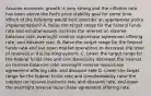 Assume economic growth is very strong and the inflation rate has been above the Fed's price stability goal for some time. Which of the following would best describe an appropriate policy implementation? A. Raise the target range for the federal funds rate and simultaneously increase the interest on reserve balances rate, overnight reverse repurchase agreement offering rate, and discount rate. B. Raise the target range for the federal funds rate and use open market operations to decrease the level of reserves in the banking system. C. Lower the target range for the federal funds rate and simultaneously decrease the interest on reserve balances rate, overnight reverse repurchase agreement offering rate, and discount rate D. Lower the target range for the federal funds rate and simultaneously raise the interest on reserve balances rate and discount rate, and lower the overnight reverse repurchase agreement offering rate.