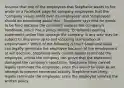 Assume that one of the employees that Stephanie wants to fire wrote on a Facebook page for company employees that the "company values profit over its employees" and "employees should do something about this." Stephanie says that he needs to be fired because the comment violates the company's handbook, which has a policy stating "Employees posting statements online that damage the company in any way may be subject to discipline up to and including termination of employment." Which of the following is true? Stephanie likely can legally terminate the employee because of the employment at will doctrine. Stephanie likely cannot legally terminate the employee, unless the company can prove that the statement damaged the company's reputation. Stephanie likely cannot legally terminate the employee, since this would be seen as an attempt to prevent concerted activity. Stephanie can likely legally terminate the employee, since the employee violated the written policy.