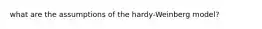 what are the assumptions of the hardy-Weinberg model?