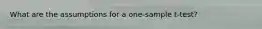 What are the assumptions for a one-sample t-test?