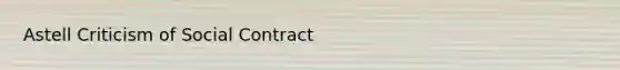 Astell Criticism of Social Contract