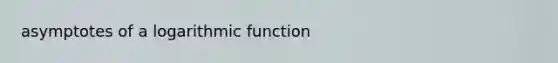 asymptotes of a logarithmic function