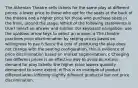 The Athenian Theatre sells tickets for the same play at different prices: a lower price to those who opt for the seats at the back of the theatre and a higher price for those who purchase seats in the front, around the stage. Which of the following statements is true? Select an answer and submit. For keyboard navigation, use the up/down arrow keys to select an answer. a The theatre practices price discrimination by setting prices based on willingness to pay b Since the cost of producing the play does not change with the seating configuration, this is evidence of price discrimination based on market segmentation. c Charging two different prices is an effective way to avoid an excess demand for play tickets; the higher price lowers quantity demanded to some extent. d This is an example of product differentiation (offering slightly different products) but not price discrimination.