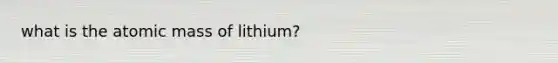 what is the atomic mass of lithium?