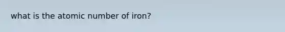 what is the atomic number of iron?