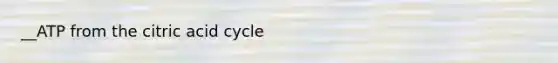 __ATP from the citric acid cycle