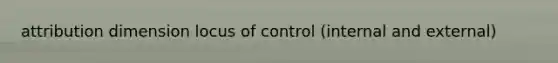 attribution dimension locus of control (internal and external)