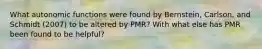 What autonomic functions were found by Bernstein, Carlson, and Schmidt (2007) to be altered by PMR? With what else has PMR been found to be helpful?