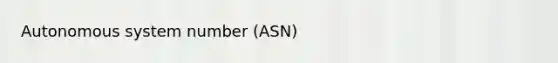 Autonomous system number (ASN)