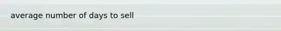 average number of days to sell