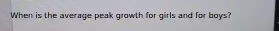 When is the average peak growth for girls and for boys?