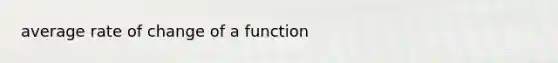 average rate of change of a function