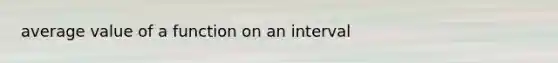 average value of a function on an interval