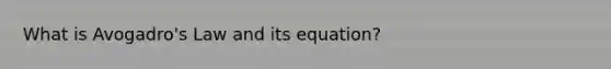 What is Avogadro's Law and its equation?