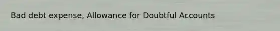 Bad debt expense, Allowance for Doubtful Accounts