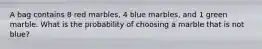 A bag contains 8 red marbles, 4 blue marbles, and 1 green marble. What is the probability of choosing a marble that is not blue?