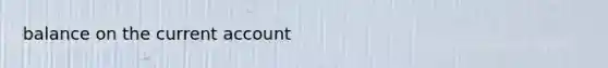 balance on the current account