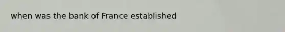 when was the bank of France established