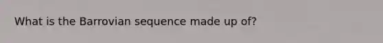 What is the Barrovian sequence made up of?