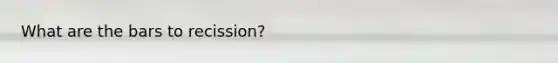 What are the bars to recission?