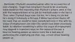 - Bartender (Thyfault) assaulted patron after he accused him of over-charging - Sage Club (employer) found to be vicariously liable based on the reasoning that Thyfault's actions were in line with the responsibilities of his job (to maintain order in the bar) o Thus, when Thyfault leaps over the bar, he's doing his job but he's doing it tortuously o Perhaps if White had driven Kuehn off the road, that act would've been considered more in line with his scope of employment and Inter-City would have been vicariously liable. So whether something is within the scope of employment may depend in important ways on the nature of the job: a bouncer beating people up seems more like a bad way of performing the underlying job than, say, a truck driver beating people up.