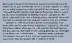 Base your answers to the following question on the statements below and on your knowledge of social studies. Speaker A: "What was actually happening on the battlefield was all secret then, but I thought that the Greater East Asia Co-Prosperity Sphere would be of crucial importance to backward races." Speaker B: "We Nazis must hold to our aim in foreign policy, namely to secure for the German people the land and soil to which they are entitled. . . ." Speaker C: "The Munich Pact saved Czechoslovakia from destruction and Europe from Armageddon." Speaker D: "We shall defend our island, whatever the cost shall be. We shall fight on the beaches, we shall fight on the landing grounds, we shall fight in the fields and in the streets. . . . We shall never surrender." The clearest example of the policy of appeasement is in the statement made by Speaker (1) A (2) B (3) C (4) D