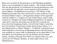 Base your answers to the question on the following quotation and on your knowledge of social studies. ...We should consider that we are providing a Constitution for future generations, and not merely for the peculiar circumstances of the moment...." — James Wilson, Constitutional Convention, 1787 Which of the following excerpts from the Constitution is best evidence of use of James Wilson's idea? a. All legislative Powers herein granted shall be vested in a Congress of the United States, which shall consist of a Senate and House of Representatives b. To make all Laws which shall be necessary and proper for carrying into Execution the foregoing Powers, and all other Powers vested by this Constitution in the Government of the United States, or in any Department or Officer thereof c. All Bills for raising Revenue shall originate in the House of Representatives; but the Senate may propose or concur with Amendments as on other Bills d. The President, Vice President and all civil Officers of the United States, shall be removed from Office on Impeachment for, and Conviction of, Treason, Bribery, or other high Crimes and Misdemeanors.