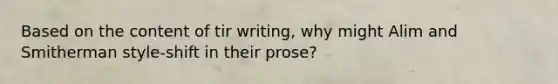 Based on the content of tir writing, why might Alim and Smitherman style-shift in their prose?