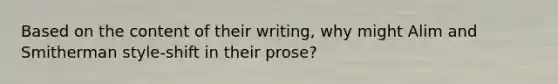 Based on the content of their writing, why might Alim and Smitherman style-shift in their prose?