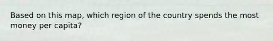 Based on this map, which region of the country spends the most money per capita?