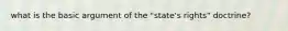 what is the basic argument of the "state's rights" doctrine?