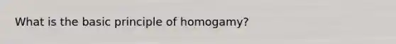 What is the basic principle of homogamy?