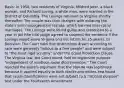 Basis: In 1958, two residents of Virginia, Mildred Jeter, a black woman, and Richard Loving, a white man, were married in the District of Columbia. The Lovings returned to Virginia shortly thereafter. The couple was then charged with violating the state's anti-miscegenation statute, which banned inter-racial marriages. The Lovings were found guilty and sentenced to a year in jail (the trial judge agreed to suspend the sentence if the Lovings would leave Virginia and not return for 25 years). b) Decision: The Court held that distinctions drawn according to race were generally "odious to a free people" and were subject to "the most rigid scrutiny" under the Equal Protection Clause. The Virginia law, the Court found, had no legitimate purpose "independent of invidious racial discrimination." The Court rejected the state's argument that the statute was legitimate because it applied equally to both blacks and whites and found that racial classifications were not subject to a "rational purpose" test under the Fourteenth Amendment