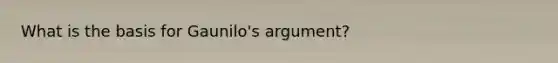 What is the basis for Gaunilo's argument?