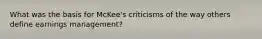 What was the basis for McKee's criticisms of the way others define earnings management?