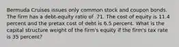 Bermuda Cruises issues only common stock and coupon bonds. The firm has a debt-equity ratio of .71. The cost of equity is 11.4 percent and the pretax cost of debt is 6.5 percent. What is the capital structure weight of the firm's equity if the firm's tax rate is 35 percent?