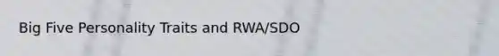 Big Five Personality Traits and RWA/SDO